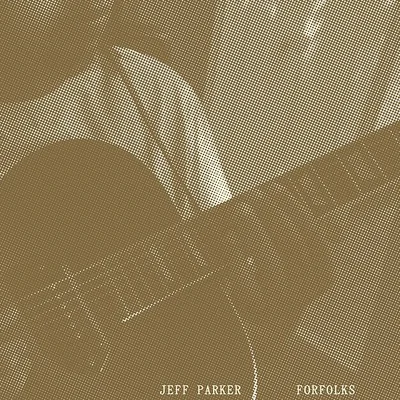 Album cover for Jeff Parker's album Forfolks