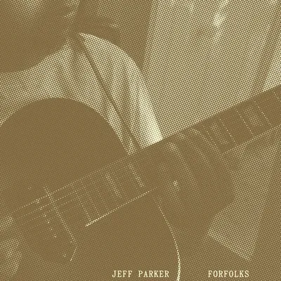 Album cover for Jeff Parker's album Forfolks